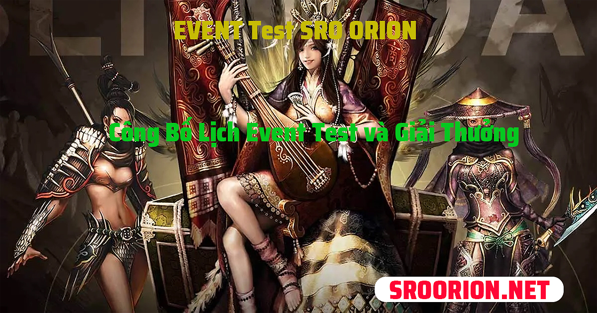 Thông Tin EVENT PVP SRO ORION