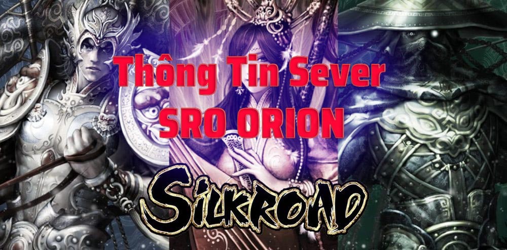 Thông Tin Server SRO ORION